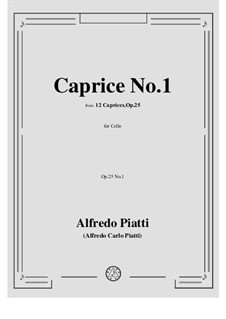 Двенадцать каприсов для виолончели, Op.25: Caprice No.1 by Карло Альфредо Пиатти