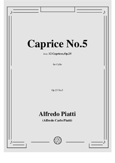 Двенадцать каприсов для виолончели, Op.25: Caprice No.5 by Карло Альфредо Пиатти