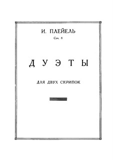 Шесть дуэтов для двух скрипок, Op.8: Шесть дуэтов для двух скрипок by Игнац Плейель