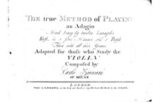 The True Method of Playing an Adagio for Violin and Basso Continuo: The True Method of Playing an Adagio for Violin and Basso Continuo by Карло Цуккари