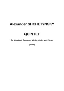 Квинтет для кларнета, фагота, скрипки, виолончели и фортепиано: Партитура by Oleksandr Shchetynsky