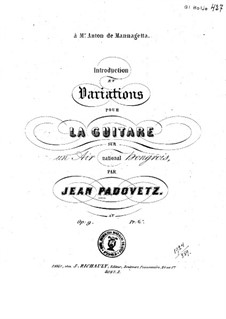 Introduction and Variations for Guitar on a Hungarian National Aira, Op.9: Introduction and Variations for Guitar on a Hungarian National Aira by Ivan Padovec