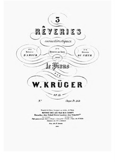 3 Rêveries Caractéristiques, Op.13: 3 Rêveries Caractéristiques by Вильгельм Крюгер