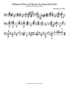 Without Title for Bass Clef Solo in D Minor: Without Title for Bass Clef Solo in D Minor by Mitch Boucher