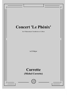 Concert 'Le Phénix' in D Major: For four bassoons (or trombones, or cellos) by Мишель Корретт