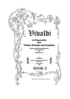 10 Concertos for Violin solo, Strings and Cembalo (Book 2): 10 Concertos for Violin solo, Strings and Cembalo (Book 2) by Антонио Вивальди