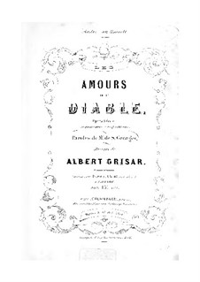 Любовь дьявола: Акт I, для солистов, хора и фортепиано by Albert Grisar