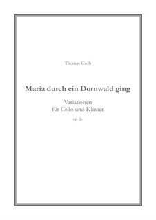 Maria durch ein Dornwald ging: Für Cello und Klavier, Op.2c by folklore