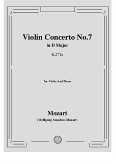 Концерт для скрипки с оркестром No.7 ре мажор, K.271a: Аранжировка для скрипки и фортепиано by Вольфганг Амадей Моцарт