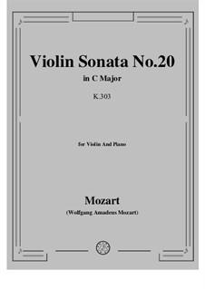 Соната для скрипки и фортепиано No.20 до мажор, K.303: Партитура, сольная партия by Вольфганг Амадей Моцарт