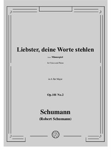 Minnespiel, Op.101: No.2 Liebster, deine Worte stehlen in A flat Major by Роберт Шуман