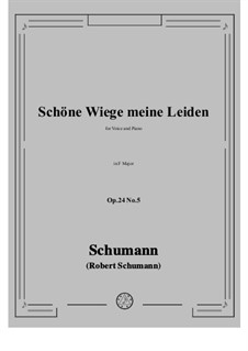 Круг песен, Op.24: No.5 Schöne Wiege meine Leiden in F Major by Роберт Шуман