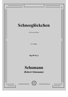 Песни и романсы, Op.96: No.2 Schneeglockchen in C Major by Роберт Шуман