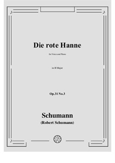 Три романса, Op.31: No.3 Rothe Hanne (Red-haired Hanna) in B Major by Роберт Шуман