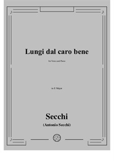 Lungi dal caro bene: E Major by Antonio Secchi