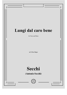 Lungi dal caro bene: D flat Major by Antonio Secchi