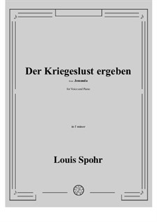 Йессонда: Der Kriegeslust ergeben in f minor by Луи Шпор