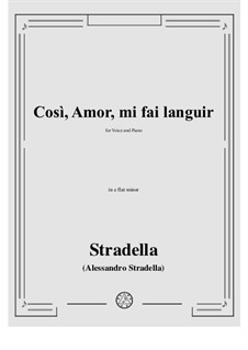 Così, Amor, mi fai languir: E flat minor by Алессандро Страделла