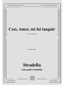 Così, Amor, mi fai languir: B flat minor by Алессандро Страделла