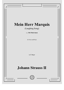Летучая мышь: Mein Herr Marquis (Laughing Song) in E Major by Иоганн Штраус (младший)