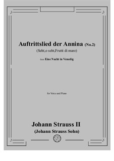 Ночь в Венеции: Auftrittslied der Annina (No.2 Seht, o seht, Frutti di mare) by Иоганн Штраус (младший)