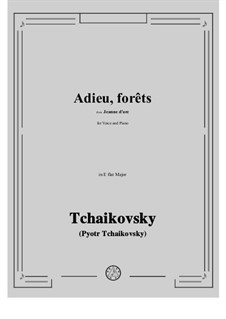 Орлеанская дева, TH 6: Adieu, forêts in E flat Major by Петр Чайковский