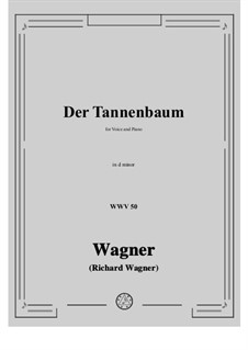 Der Tannenbaum, WWV 50: D minor by Рихард Вагнер