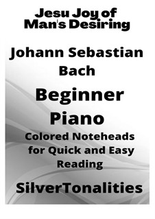 Jesu, Joy of Man's Desiring, for Piano: Beginner piano with colored notation by Иоганн Себастьян Бах