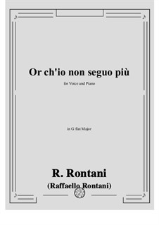 Or ch'io non seguo più: G flat Major by Raffaello Rontani