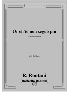 Or ch'io non seguo più: D flat Major by Raffaello Rontani