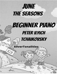 No.6 Июнь (Баркарола): For beginner piano by Петр Чайковский