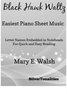 Black Hawk Waltz: For easiest piano by Mary E. Walsh