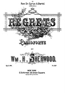Сюита для фортепиано, Op.5: No.4 Regrets by William H. Sherwood
