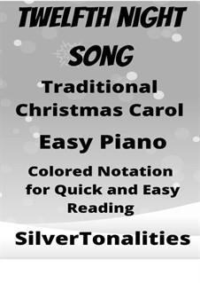 The Twelfth Night Song: For easy piano with colored notation by folklore