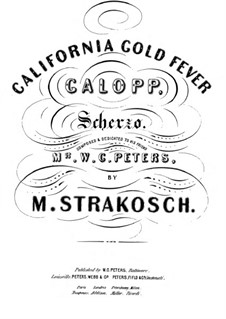California Gold Fever Galop: California Gold Fever Galop by Морис Стракош