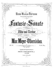 Фантазия-Соната для флейты и фортепиано, Op.17: Партитура by Max Meyer-Olbersleben