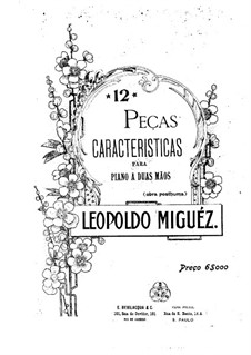 Двенадцать характеристических пьес: Двенадцать характеристических пьес by Леопольдо Мигес