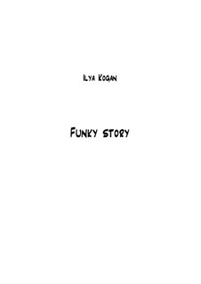 Funky story: Funky story by Илья Коган