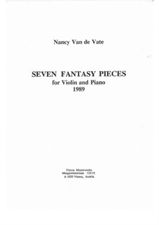 Seven Fantasy Pieces for Violin and Piano: Seven Fantasy Pieces for Violin and Piano by Nancy Van de Vate