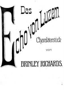 Das Echo von Luzern, Op.61: Das Echo von Luzern by Бринли Ричардс