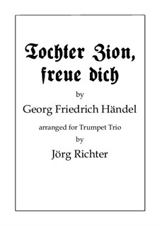 Des Herrn Einzug (Tochter Zion): For trumpet trio by Георг Фридрих Гендель