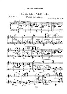 Испанские песни, Op.232: No.3 Sous le palmier (Under the Palm Tree) by Исаак Альбенис