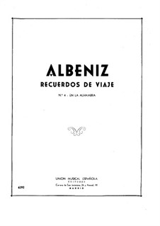 Воспоминания о путешествиях: No.4 En la Alhambra by Исаак Альбенис