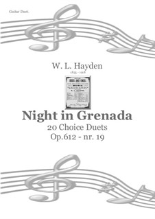 Night in Grenada - 20 Choice Duets, Op.612 No.19: Night in Grenada - 20 Choice Duets by Warren Luse Hayden