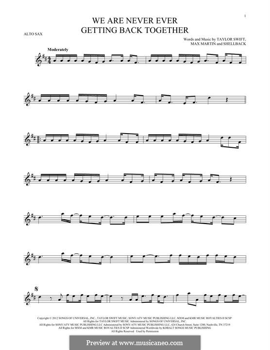 We Are Never Ever Getting Back Together: Для альтового саксофона by Shellback, Max Martin, Taylor Swift