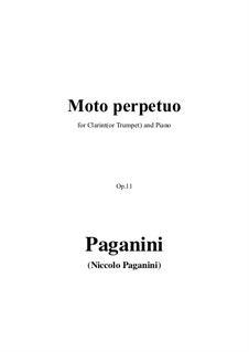Moto Perpetuo for Violin and Piano in C Major, Op.11: Version for clarinet (or trumpet) and piano by Никколо Паганини