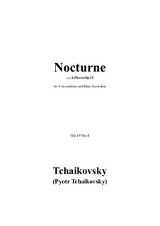 Шесть пьес для фортепиано, TH 133 Op.19: No.4 Nocturne, for 4 Accordions and Bass Accordion by Петр Чайковский