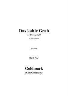 12 Gesänge, Op.18: No.3 Das kahle Grab in a minor by Карл Голдмарк