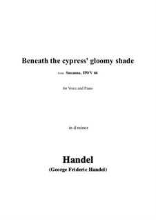 Сусанна, HWV 66: Beneath the Cypress' Gloomy Shade in d minor by Георг Фридрих Гендель