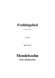 Шесть песен, Op.71: No.2 Fruhlingslied in G Major by Феликс Мендельсон-Бартольди
